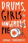 Drums, Girls & Dangerous Pie
