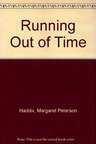 Running Out of Time