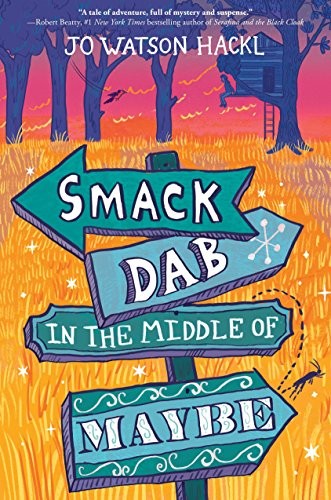 Cover of Smack Dab in the Middle of Maybe