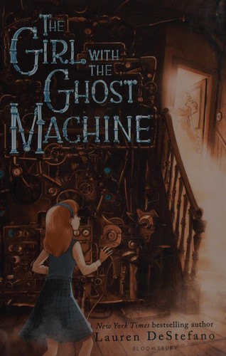 Cover of The Girl with the Ghost Machine