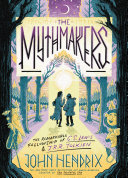 Cover of The Mythmakers: The Remarkable Fellowship of C.S. Lewis and J.R.R. Tolkien