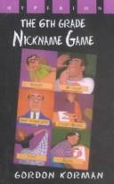Cover of The Sixth Grade Nickname Game