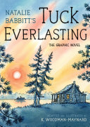 Cover of Tuck Everlasting: The Graphic Novel