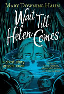 Cover of Wait Till Helen Comes