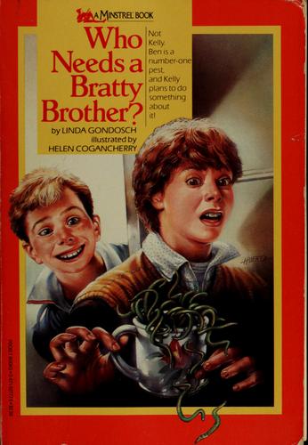 Cover of Who Needs a Bratty Brother?