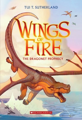 Cover of Wings of Fire: The Dragonet Prophecy